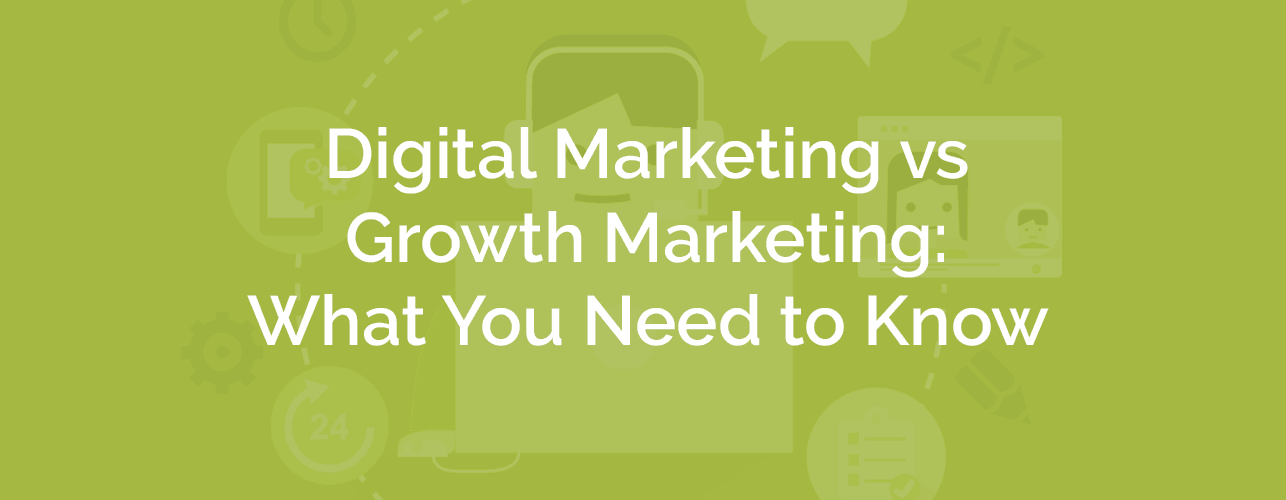 digital-marketing-vs-growth-marketing-hero
