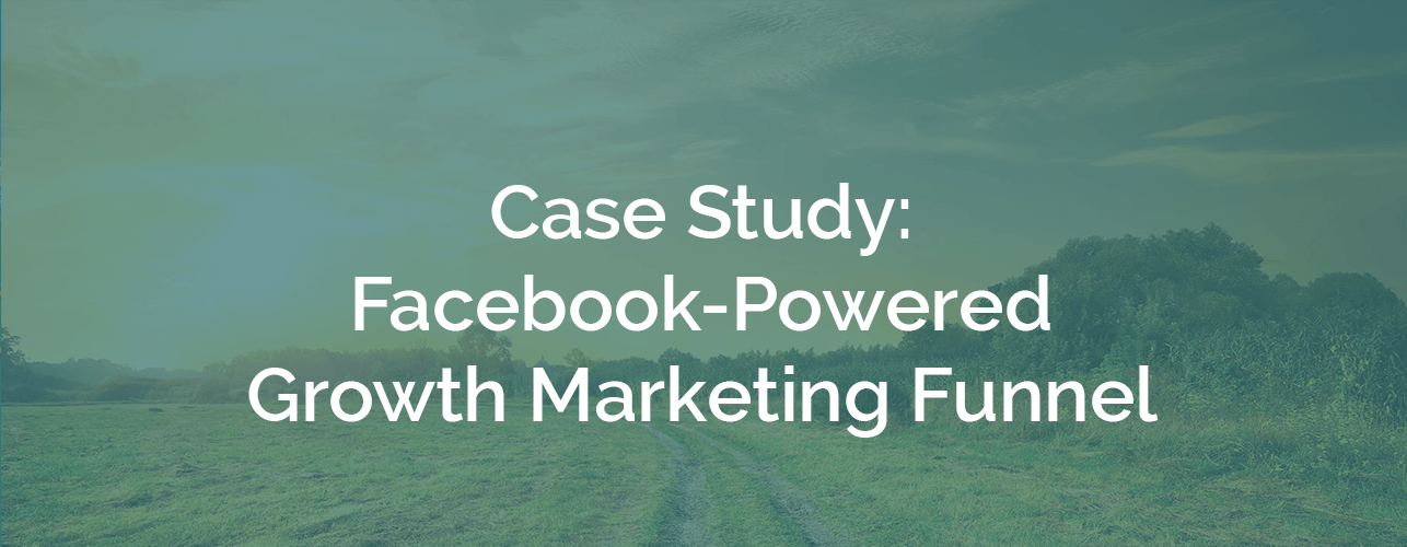 facebook-powered growth marketing funnel