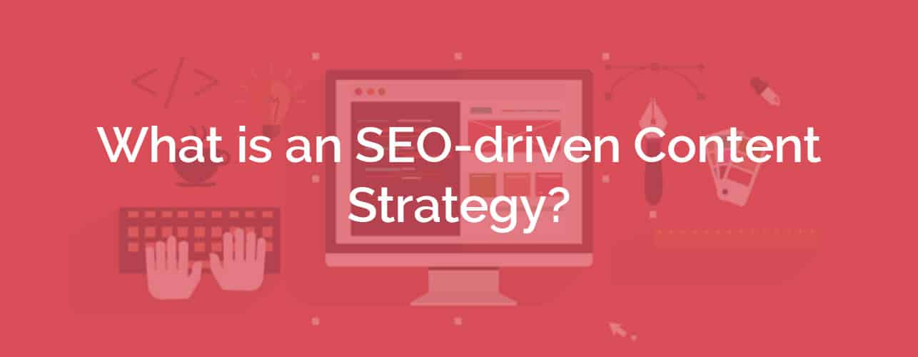 what is an seo-driven content strategy
